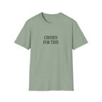 Chosen for This T-Shirt