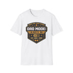 Dad Mode: Always On T-Shirt
