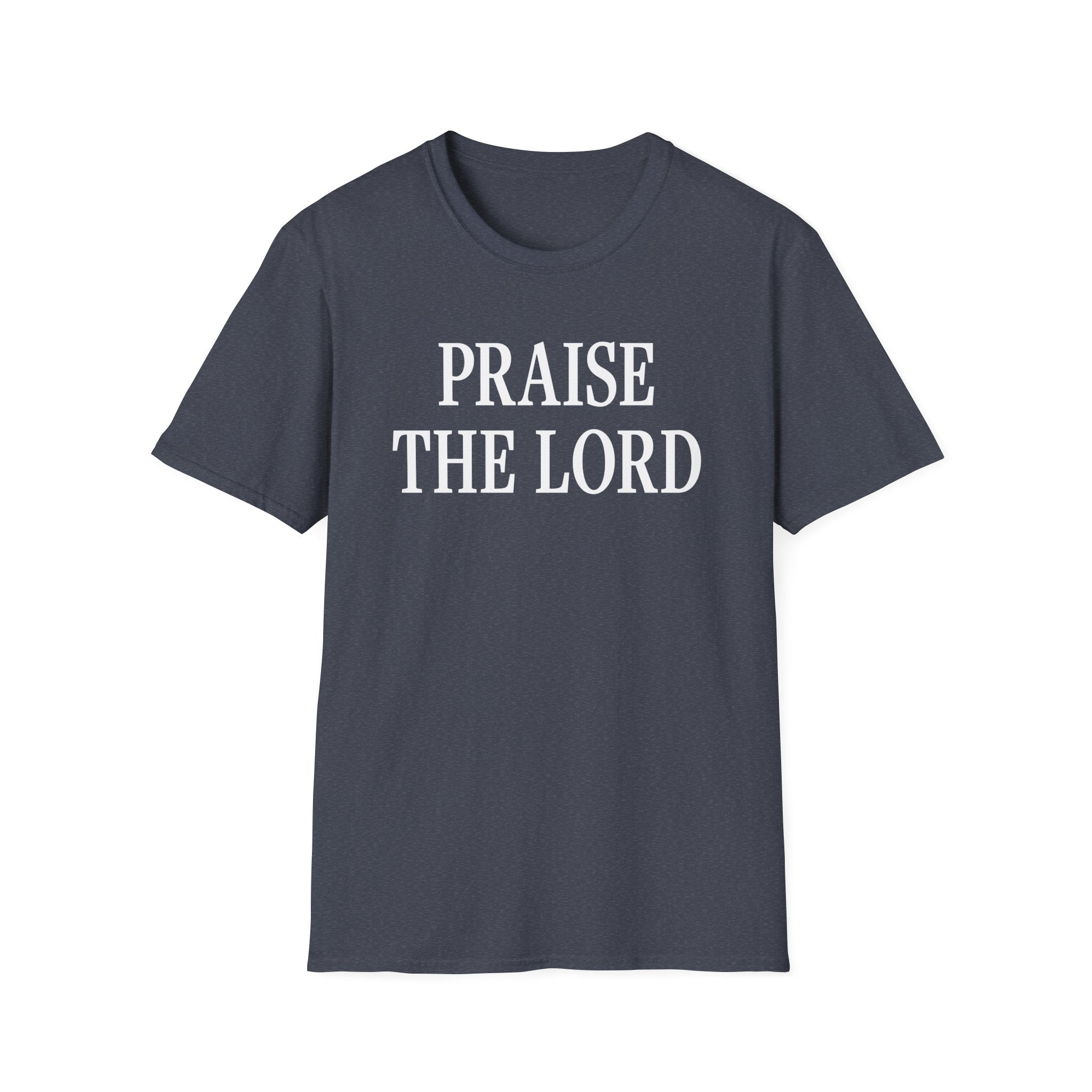 Praise the Lord T-Shirt