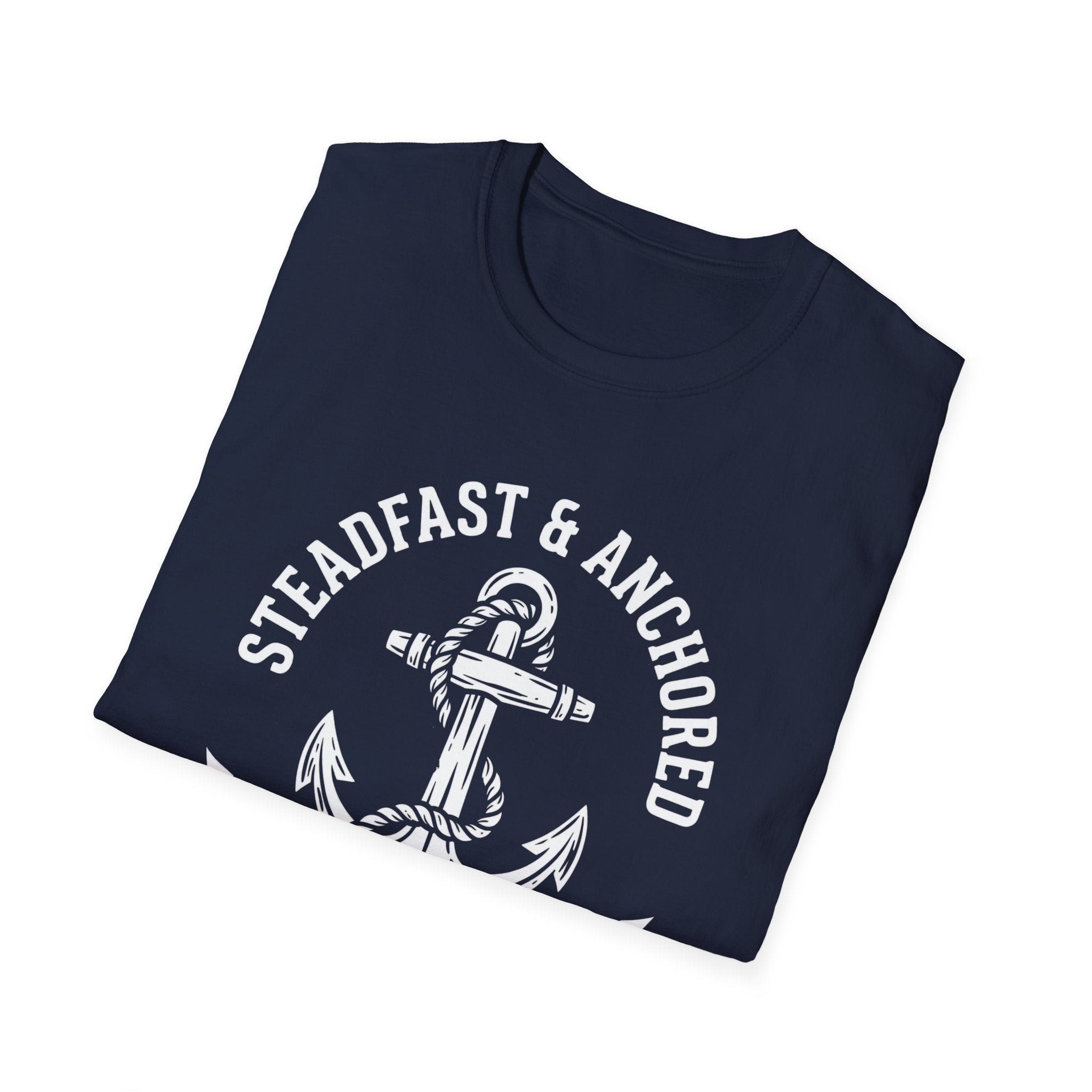 Steadfast and Anchored T-Shirt