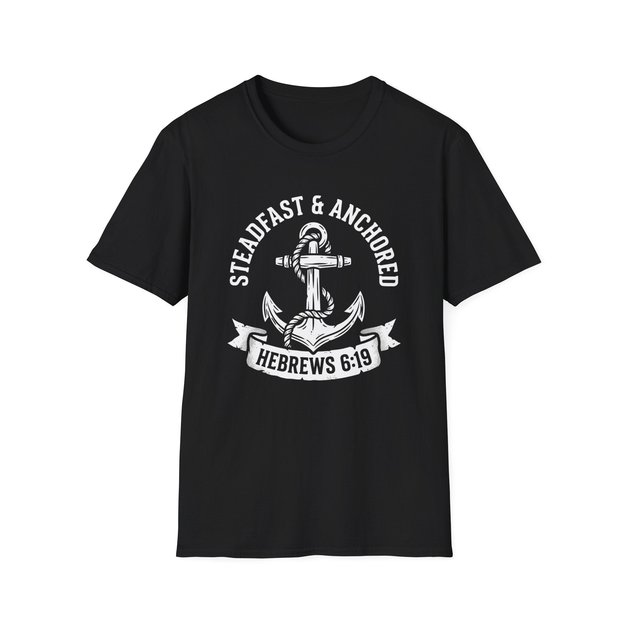 Steadfast and Anchored T-Shirt