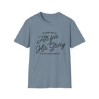 All for His Glory T-Shirt