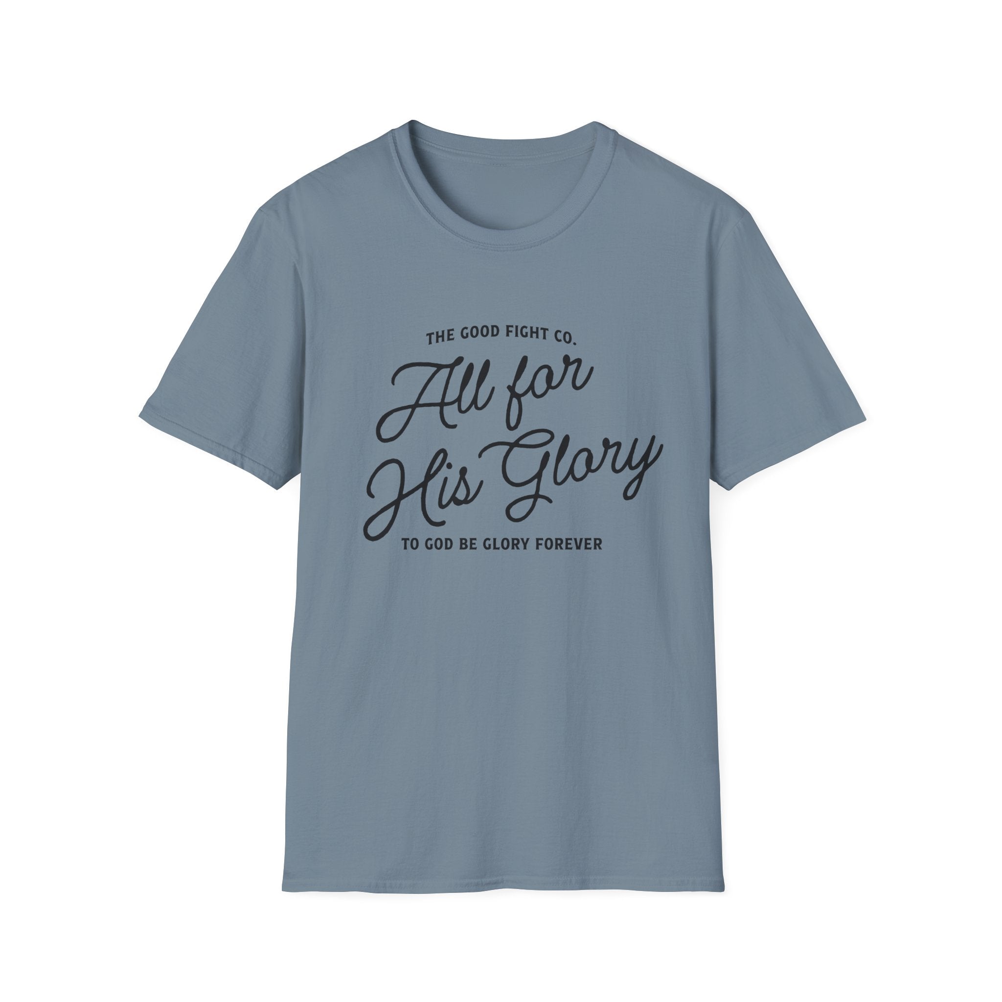 All for His Glory T-Shirt