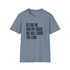 As for Me and My House T-Shirt