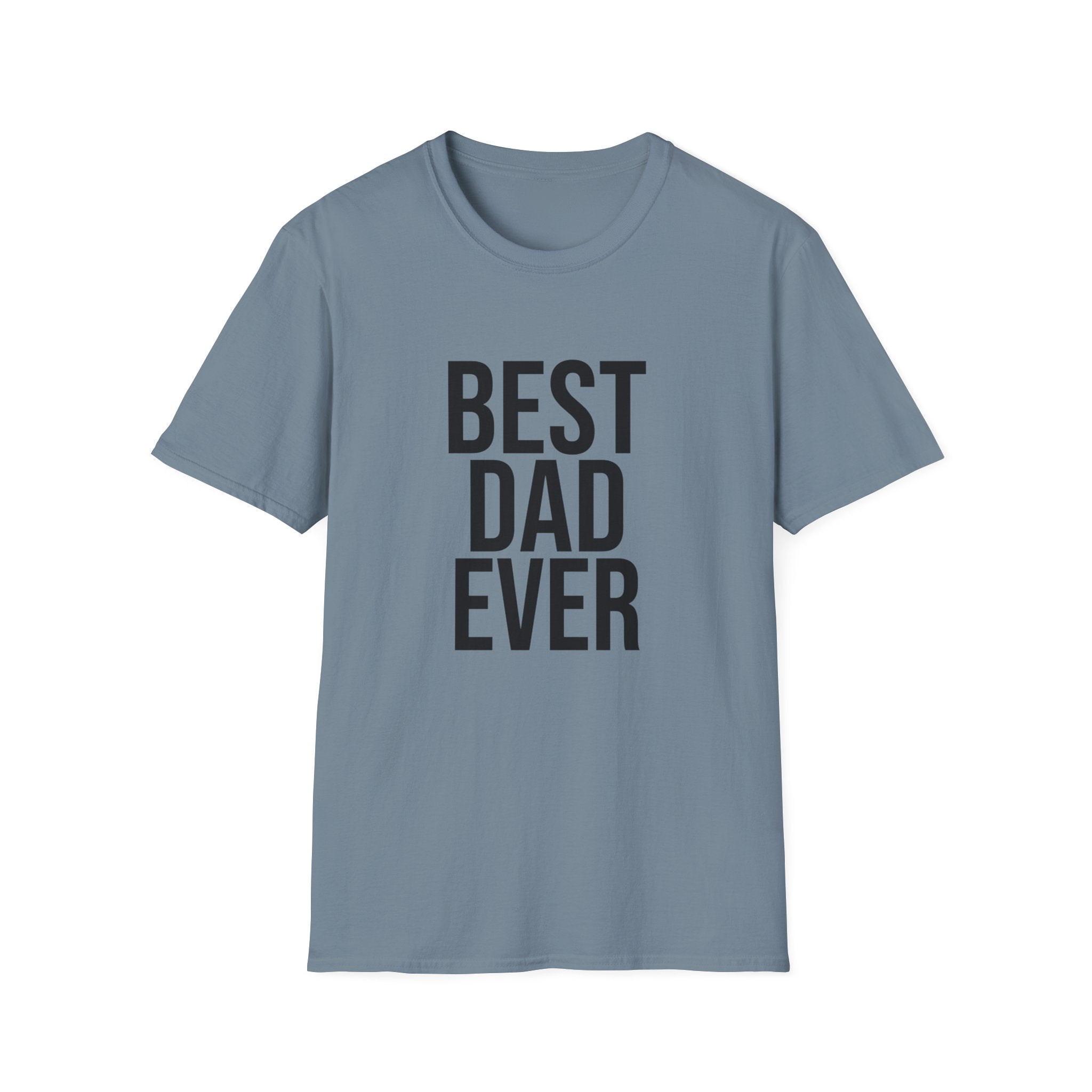 Best Dad Ever T-Shirt