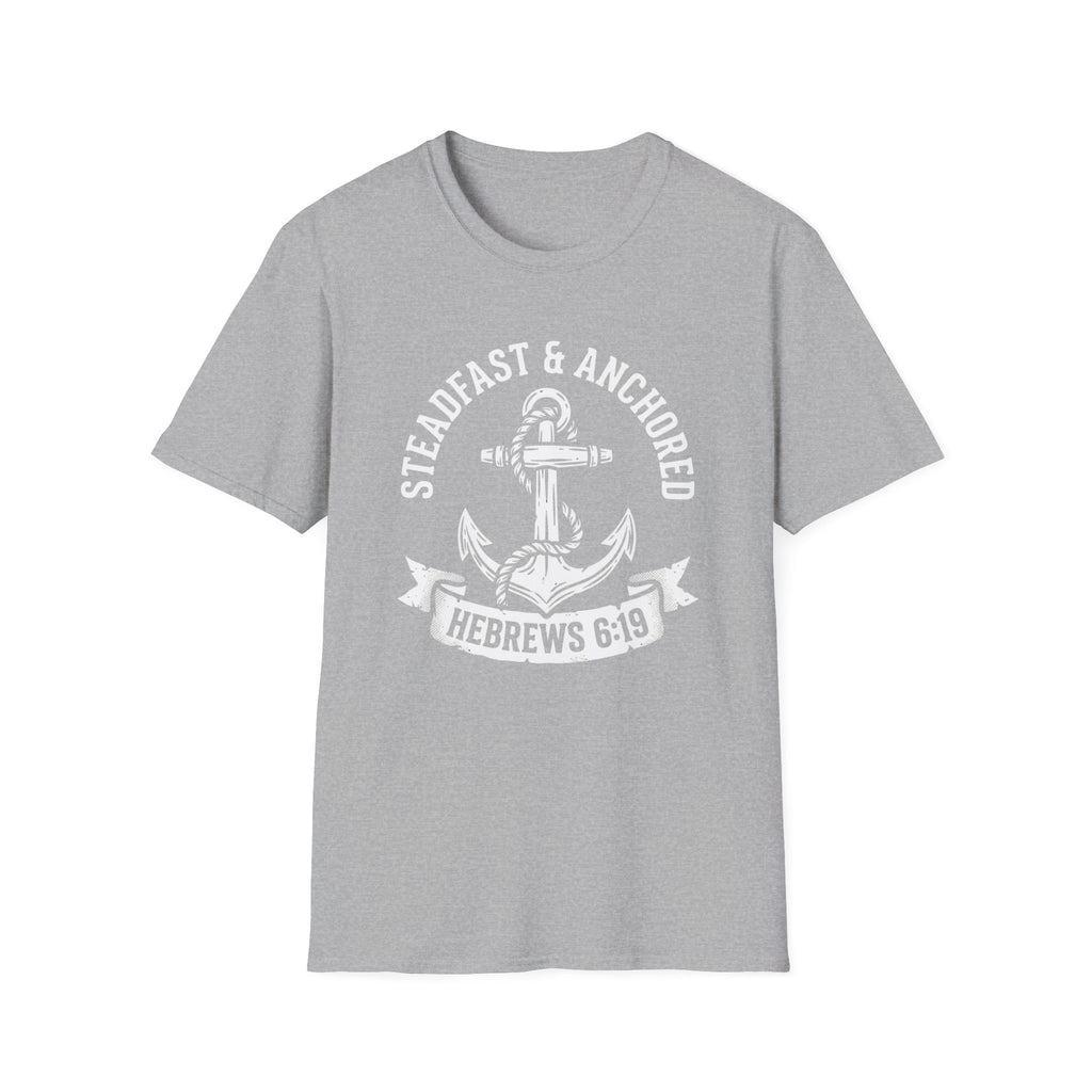 Steadfast and Anchored T-Shirt