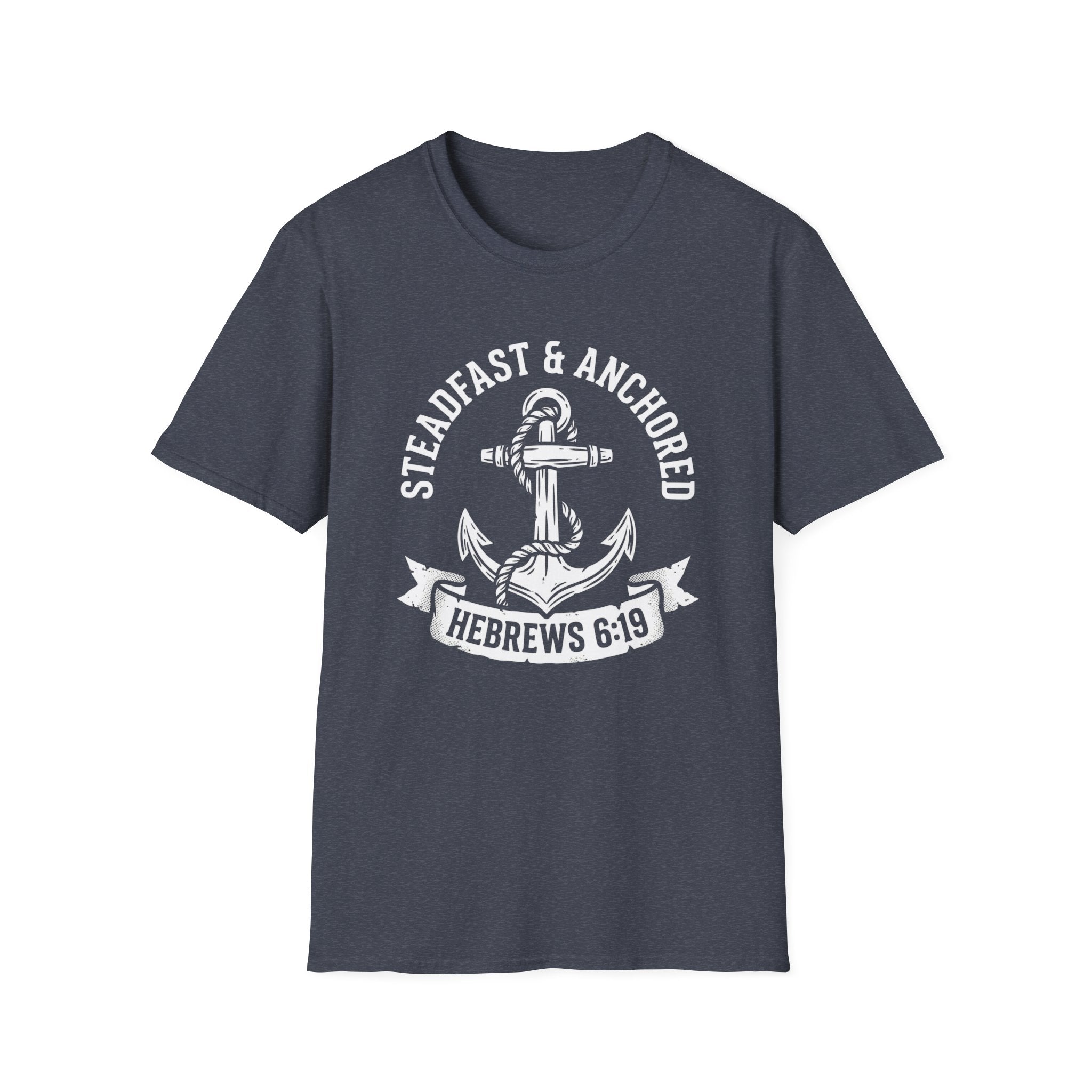 Steadfast and Anchored T-Shirt
