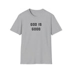 God is Good T-Shirt