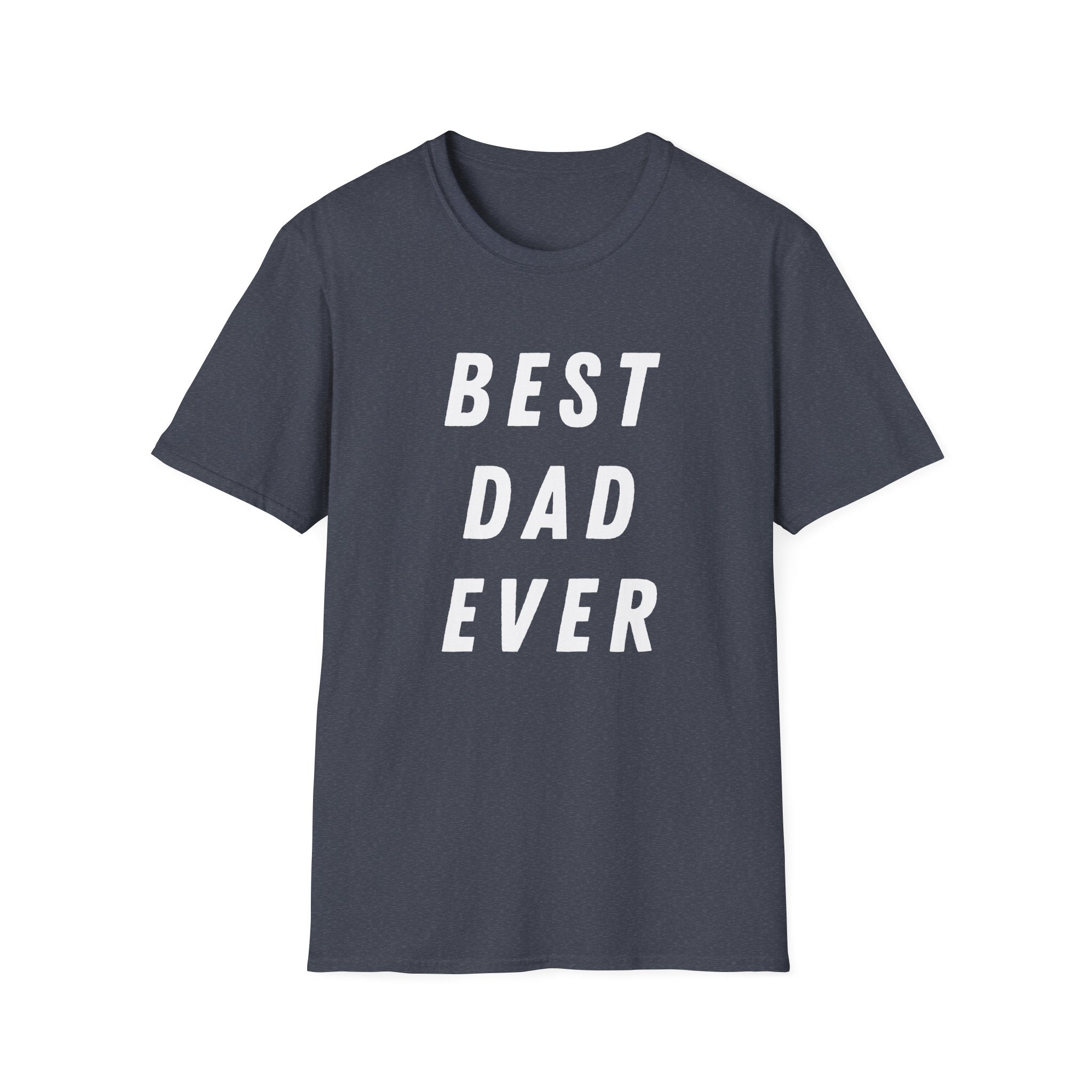 Best Dad Ever T-Shirt