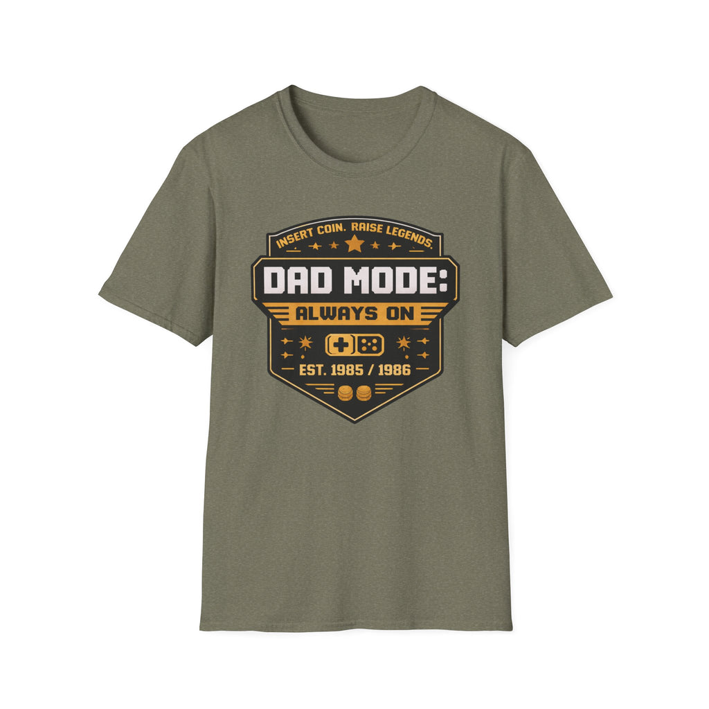 Dad Mode: Always On T-Shirt