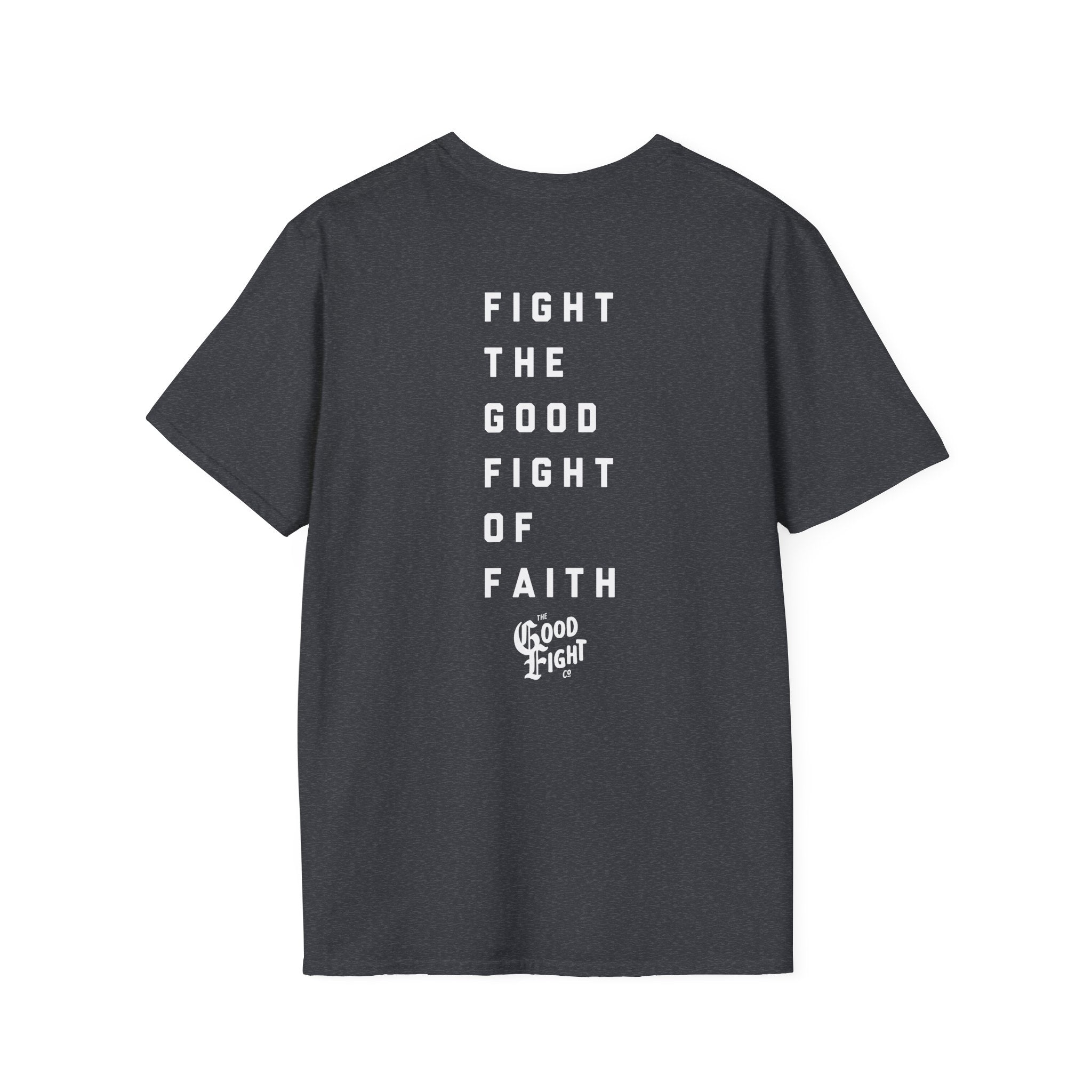 Good Fight of Faith T-Shirt