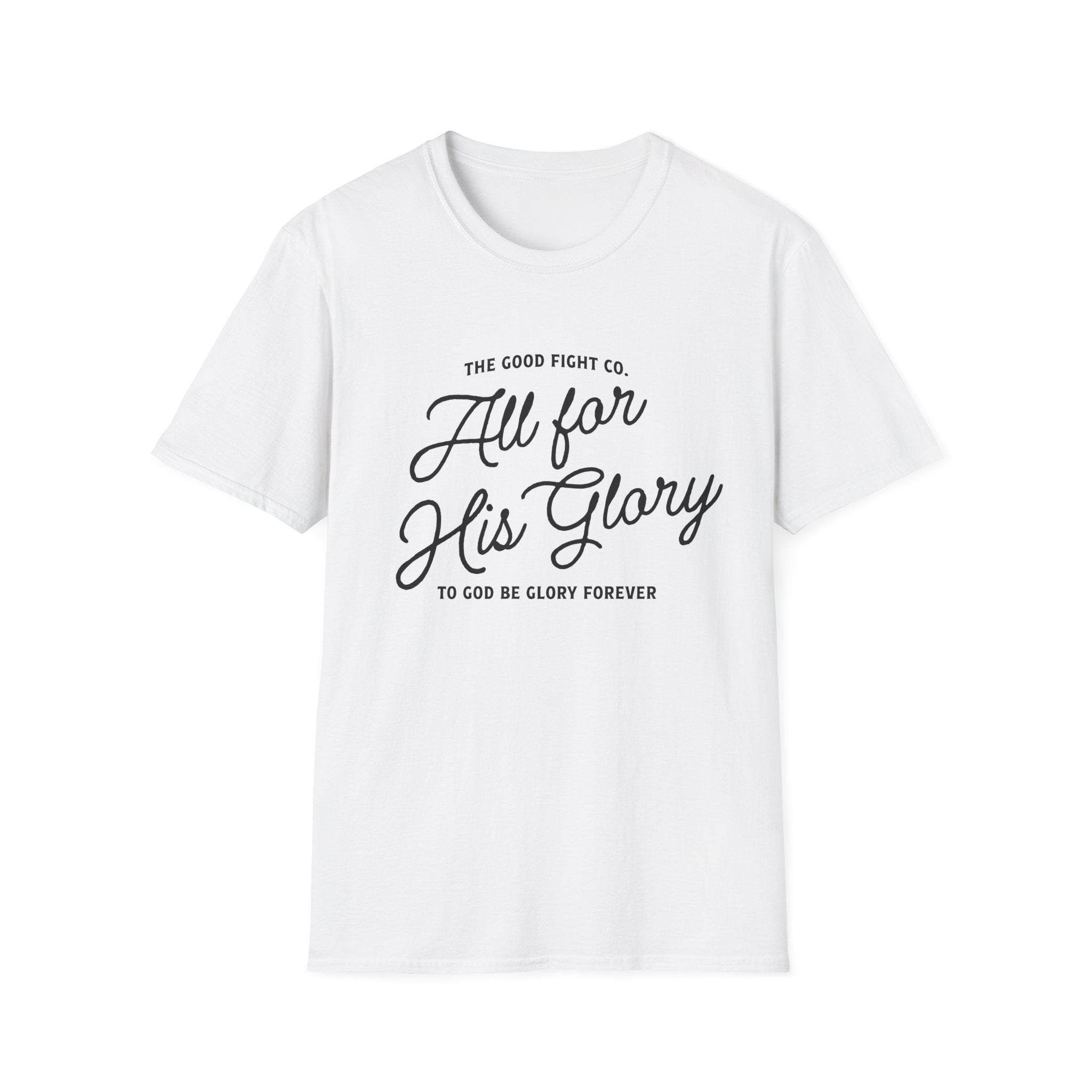 All for His Glory T-Shirt