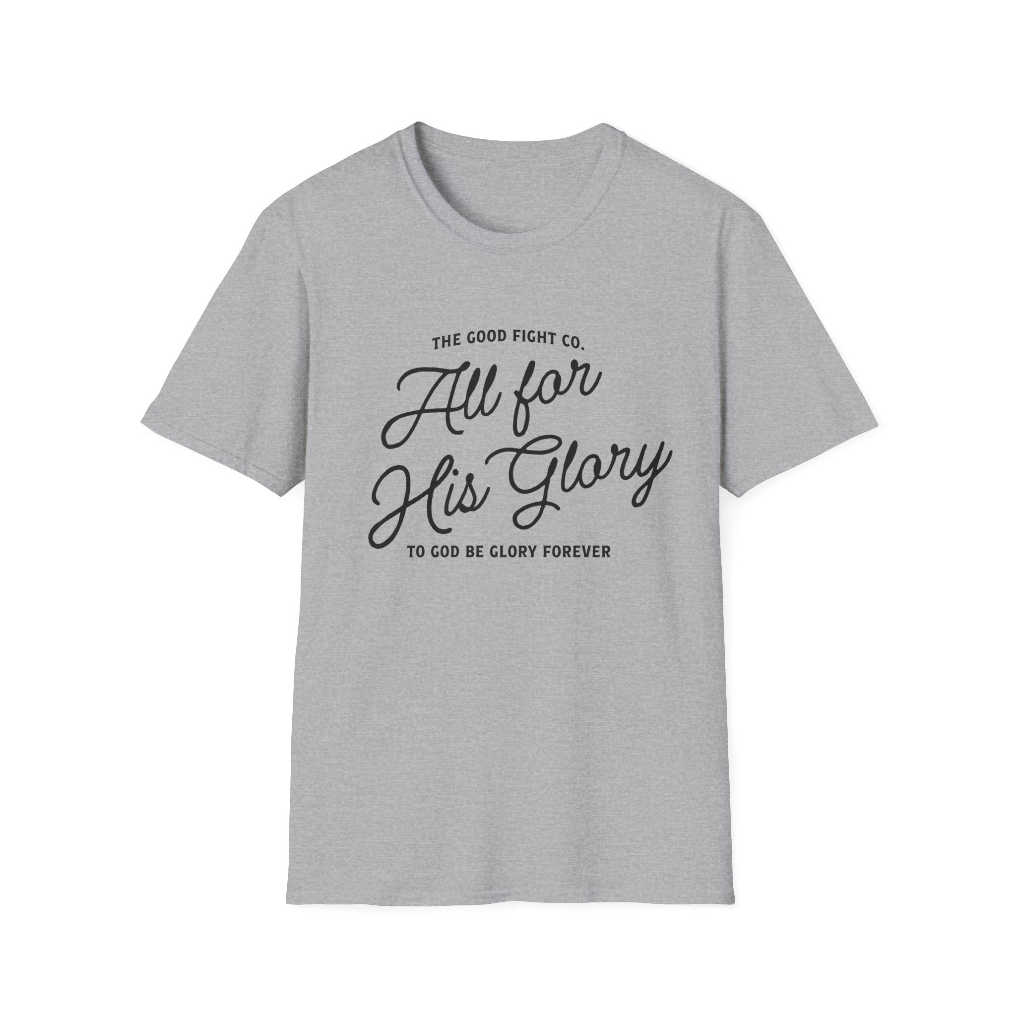 All for His Glory T-Shirt